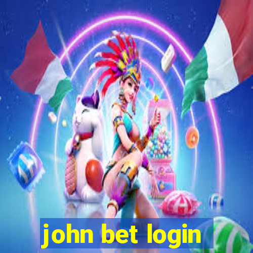 john bet login